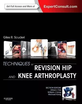 Techniques in Revision Hip and Knee Arthroplasty cover