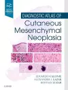 Diagnostic Atlas of Cutaneous Mesenchymal Neoplasia cover