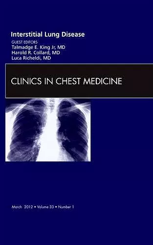 Interstitial Lung Disease, An Issue of Clinics in Chest Medicine cover