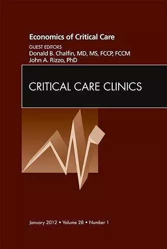 Economics of Critical Care Medicine, An Issue of Critical Care Clinics cover