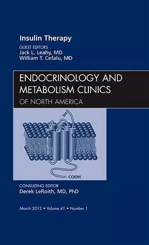 Insulin Therapy, An Issue of Endocrinology and Metabolism Clinics cover