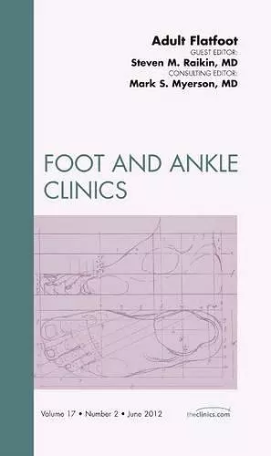 Adult Flatfoot, An Issue of Foot and Ankle Clinics cover