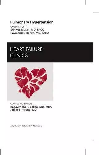 Pulmonary Hypertension, An Issue of Heart Failure Clinics cover