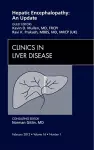 Hepatic Encephalopathy: An Update, An Issue of Clinics in Liver Disease cover