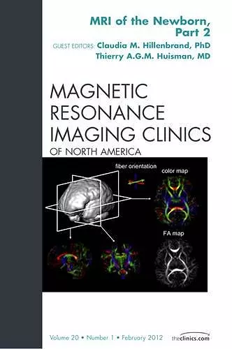 MRI of the Newborn, Part 2, An Issue of Magnetic Resonance Imaging Clinics cover