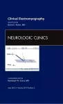 Clinical Electromyography, An Issue of Neurologic Clinics cover