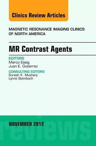 MR Contrast Agents, An Issue of Magnetic Resonance Imaging Clinics cover