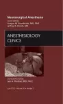 Neurosurgical Anesthesia, An Issue of Anesthesiology Clinics cover