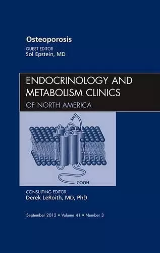 Osteoporosis, An Issue of Endocrinology and Metabolism Clinics cover