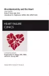 Glucolipotoxicity and the Heart, An Issue of Heart Failure Clinics cover