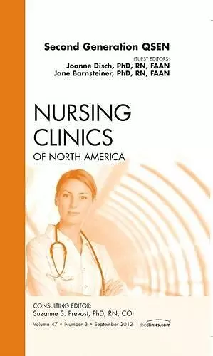 Second Generation QSEN, An Issue of Nursing Clinics cover