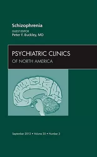 Schizophrenia, An Issue of Psychiatric Clinics cover