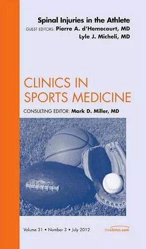 Spinal Injuries in the Athlete, An Issue of Clinics in Sports Medicine cover