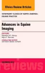 Advances in Equine Imaging, An Issue of Veterinary Clinics: Equine Practice cover