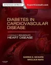 Diabetes in Cardiovascular Disease: A Companion to Braunwald's Heart Disease cover