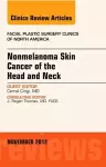 Nonmelanoma Skin Cancer of the Head and Neck, An Issue of Facial Plastic Surgery Clinics cover