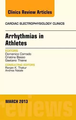 Arrhythmias in Athletes, An Issue of Cardiac Electrophysiology Clinics cover