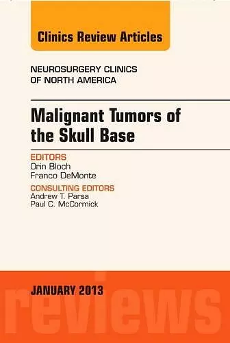 Malignant Tumors of the Skull Base, An Issue of Neurosurgery Clinics cover