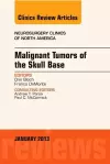 Malignant Tumors of the Skull Base, An Issue of Neurosurgery Clinics cover