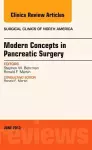 Modern Concepts in Pancreatic Surgery, An Issue of Surgical Clinics cover