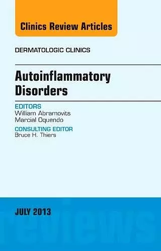 Autoinflammatory Disorders, an Issue of Dermatologic Clinics cover