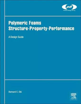 Polymeric Foams Structure-Property-Performance cover