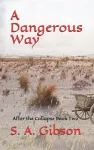 A Dangerous Way cover