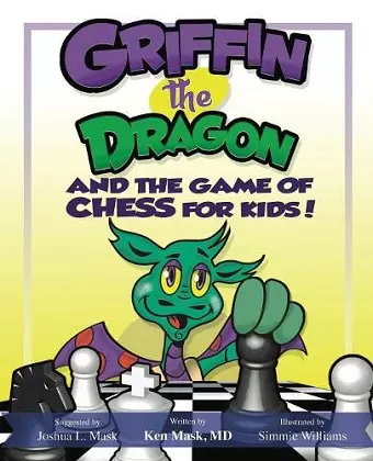 Griffin the Dragon and the Game of Chess for Kids cover