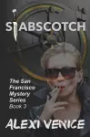 Stabscotch, The San Francisco Mystery Series, Book 3 cover