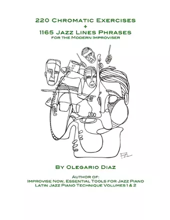 220 Chromatic Exercises + 1165 Jazz Lines Phrases for the Modern Improviser cover