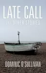 Late Call and Other Stories cover