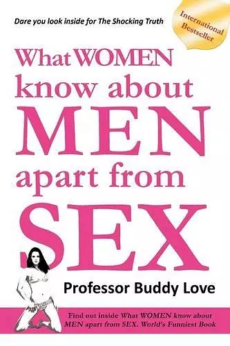 What Women Know About Men Apart from Sex cover