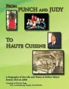 From Punch and Judy to Haute Cuisine - a Biography of the Life and Times of Arthur Edwin Simms 1915 to 2003 cover