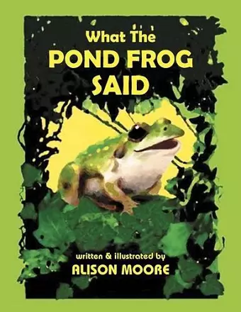 What The POND FROG Said cover