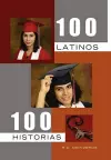 100 Latinos 100 Historias cover
