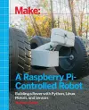 Make a Raspberry Pi–Controlled Robot cover