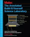 Make – The Annotated Build–It–Yourself Science Laboratory cover