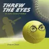 Threw the Eyes cover
