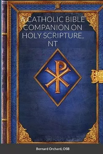 A Catholic Bible Companion on Holy Scripture, NT cover