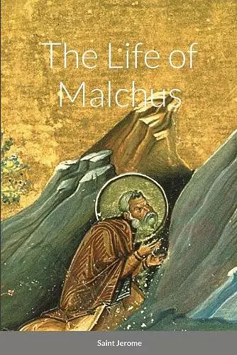 The Life of Malchus cover