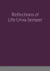 Reflections of Life Urna Semper cover