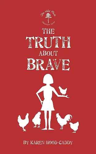 The Truth About Brave cover