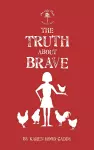 The Truth About Brave cover