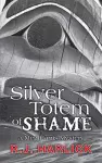 Silver Totem of Shame cover