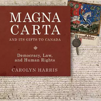 Magna Carta and Its Gifts to Canada cover