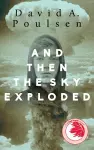 And Then the Sky Exploded cover