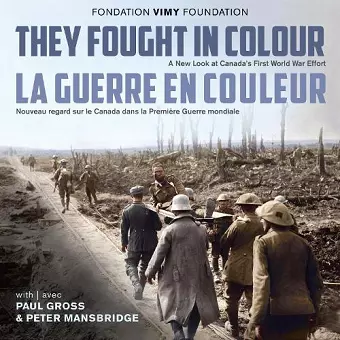 They Fought in Colour / La Guerre en couleur cover