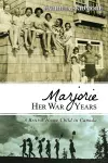 Marjorie Her War Years cover