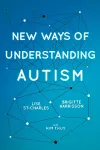 New Ways of Understanding Autism cover