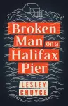 Broken Man on a Halifax Pier cover